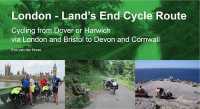 London - Land's End Cycle Route : Cycling from Dover or Harwich via London and Bristol to Devon and Cornwall （2ND Spiral）