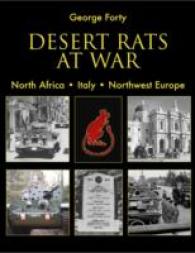 Desert Rats at War : North Africa， Italy， Northwest Europe
