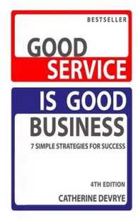 Good Service is Good Business : 7 Simple Strategies for Success （4TH）
