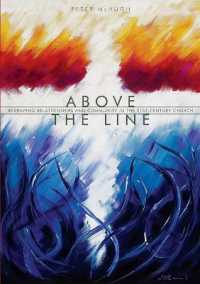 Above the Line : Reshaping Relationships and Community in the 21st Century Church