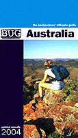 BUG Australia : The Backpackers' Ultimate Guide