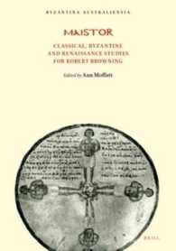 Maistor: Classical, Byzantine and Renaissance Studies for Robert Browning (Byzantina Australiensia)