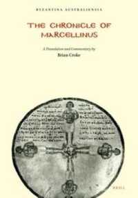 The Chronicle of Marcellinus : A translation with commentary (with a reproduction of Mommsen's edition of the text) (Byzantina Australiensia)