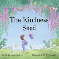 The Kindness Seed (Seeds of Imagination")
