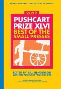 The Pushcart Prize XLVI : Best of the Small Presses 2022 Edition (The Pushcart Prize Anthologies) （2022TH）
