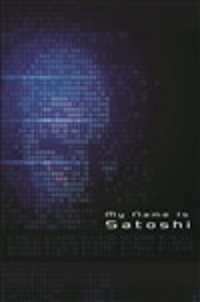 My Name is Satoshi