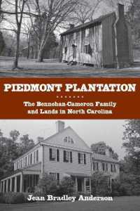 Piedmont Plantation : The Bennehan-Cameron Family and Lands in North Carolina
