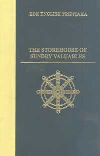 The Storehouse of Sundry Valuables (Bdk English Tripitaka Series)
