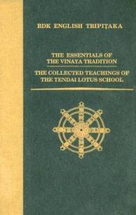 The Essentials of the Vinaya Tradition (Bdk English Tripitaka Series)