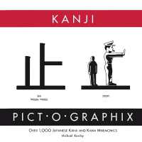 Kanji Pict-o-Graphix : Over 1,000 Japanese Kanji and Kana Mnemonics