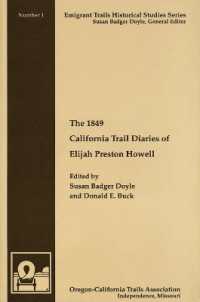 The 1849 California Trail Diaries of Elijah Preston Howell (Emigrant Trails Historical Studies)