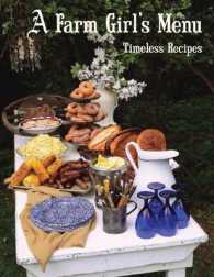 A Farm Girl's Menu : Timeless Recipes