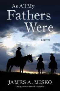 As All My Fathers Were : A Novel
