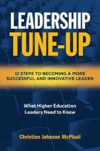 Leadership Tune-Up : Twelve Steps to Becoming a More Successful and Innovative Leader