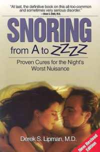 Snoring from a to Zzzz : Proven Cures for the Night's Worst Nuisance