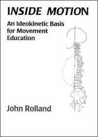 Inside Motion : An ldeokinetic Basis for Movement Education