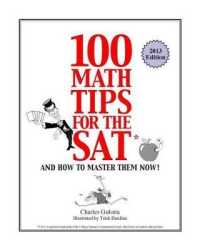 100 Math Tips for the SAT : And How to Master Them Now!