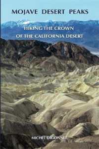 Mojave Desert Peaks : Hiking the Crown of the California Desert