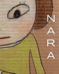 Yoshitomo Nara : Drawings 1984-2013 （Bilingual）