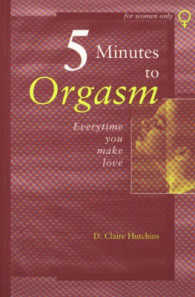 5 Minutes to Orgasm Everytime You Make Love