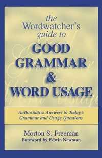 The Wordwatcher's Guide to Good Grammar & Word Usage : Authoritative Answers to Today's Grammar and Usage Questions （REV SUB）