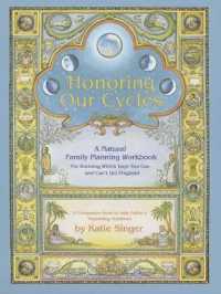 Honoring Our Cycles : A Natural Family Planning Workbook