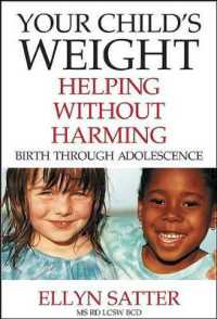 Your Child's Weight : Helping without Harming