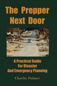 The Prepper Next Door : A Practical Guide for Disaster and Emergency Planning