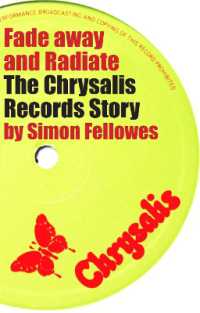 Fade Away and Radiate: the Chrysalis Records Story -- Paperback / softback