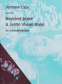 DUETS : DUETS: Nayland Blake & Justin Vivian Bond in Converstion