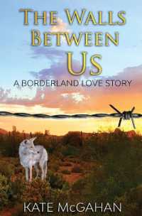 The Walls between Us : A Borderland Love Story