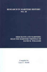 Merchants and Mariners : Selected Maritime Writings of David M. Williams (Research in Maritime History)