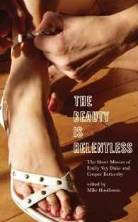 The Beauty Is Relentless : The Short Movies of Emily Vey Duke and Cooper Battersby