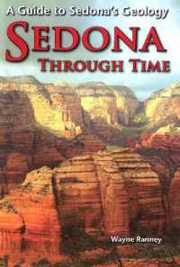 Sedona through Time : A Guide to Sedona's Geology