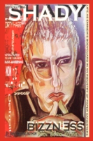 Shady Bizzness' Life as Eminem's Bodyguard in an Industry of Paper Gangsters （2ND）