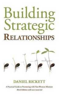 Building Strategic Relationships: a Practical Guide to Partnering With Non-Western Missions （3rd ed.）