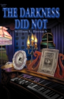 The Darkness Did Not