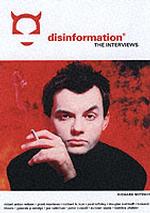 Disinformation : The Interviews