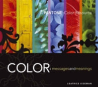 Color : Messages and Meanings, a Pantone Color Resource