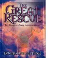 The Great Rescue : The Story of God's Amazing Grace
