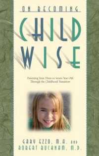On Becoming Childwise : Parenting Your Child from 3 to 7 Years