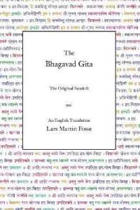 The Bhagavad Gita : The Original Sanskrit and an English Translation