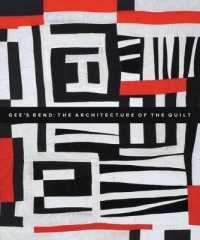Gee's Bend : The Architecture of the Quilt
