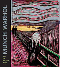 Munch， Warhol and the Multiple Image