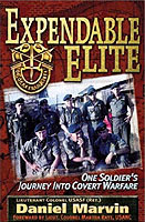 Expendable Elite : One Soldier's Journey into Covert Warfare
