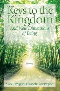 Keys to the Kindgom : And New Dimensions of Being (Keys to the Kindgom)