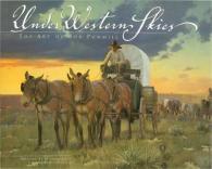 Under Western Skies : The Art of Bob Pummill