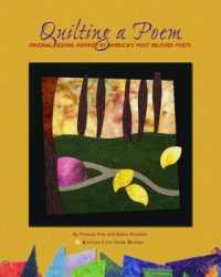 Quilting a Poem : Original Designs Inspired by America's Most Beloved Poets