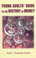 Young Adults Guide to the History of Money
