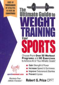 The Ultimate Guide to Weight Training for Sports 〈1〉